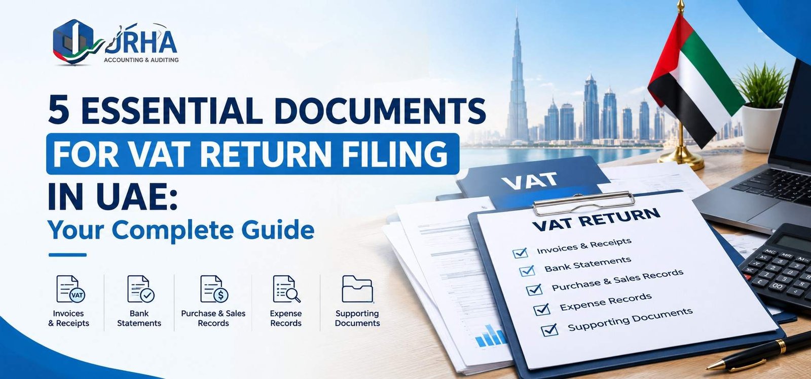 5 Essential Documents for VAT Return Filing in UAE