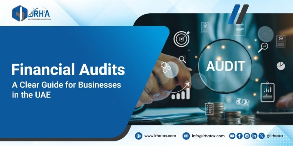 Financial audits guide for businesses to ensure accuracy and compliance